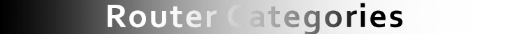 Router Categories